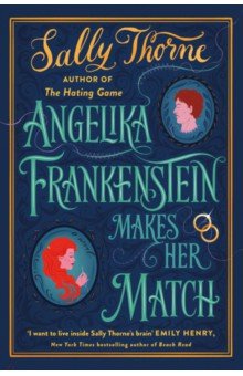 Angelika Frankenstein Makes Her Match