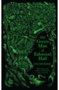 lacey minna look inside the woods Kerr Jacob The Green Man of Eshwood Hall. A Tale of Nothalbion