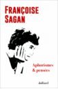 Sagan Francoise Aphorismes et pensees sagan francoise ecris moi vite et longuement lettres a veronique campion
