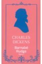 Dickens Charles Barnaby Rudge. Tome 1