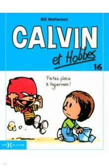 Calvin et Hobbes. Tome 16. Faites Place a Hyperman!