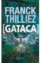 thilliez franck luca Thilliez Franck Gataca