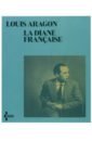 Aragon Louis La Diane française deschamps eustache villion francois marot clement anthologie de la poesie francaise