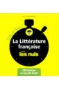 Julaud Jean-Joseph La littérature française pour les Nuls. Vite et bien фотографии