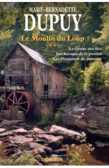 Le Moulin du Loup Int grale. Tome 2