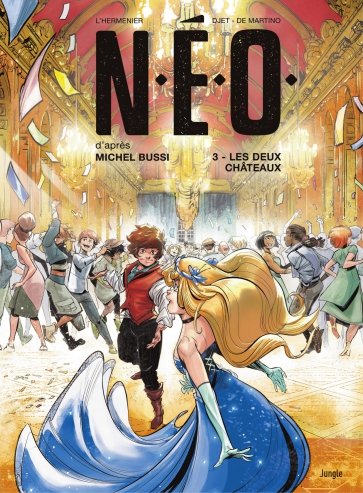 N.E.O. Tome 3. Les deux châteaux