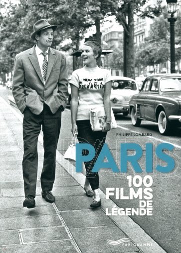 Paris. 100 Films De Légende