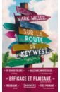Miller Mark Sur la route de Key West цена и фото
