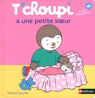 T'choupi a une petite soeur