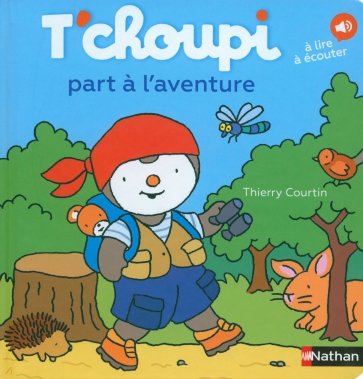 T'choupi part à l'aventure