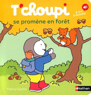 T'choupi se promène en forêt