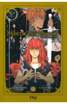 The Mortal Instruments. La bande dessinée. Tome 1