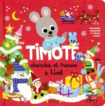 Timoté. Le cherche & trouve de Noël