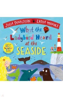 

What the Ladybird Heard at the Seaside