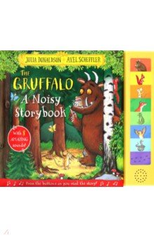 

The Gruffalo. A Noisy Storybook