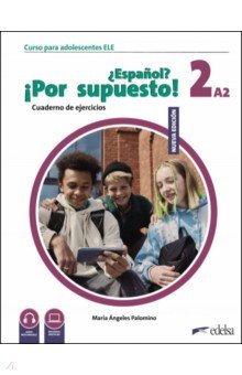 

Nuevo ¿Español ¡Por supuesto! 2 A2. Cuaderno de ejercicios