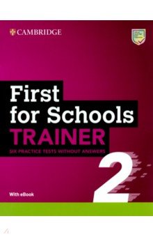 First for Schools Trainer 2. Six Practice Tests without Answers with Audio Download with eBook Cambridge