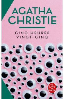 

Cinq heures vingt-cinq