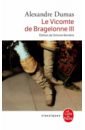 Dumas Alexandre Le Vicomte de Bragelonne. Tome 3