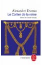 Dumas Alexandre Le Collier de la reine dumas alexandre chroniques de la regence