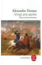 Dumas Alexandre Vingt ans apres dumas a vingt ans apres двадцать лет спустя в 2 т т 1 роман на франц яз