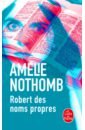Nothomb Amelie Robert des noms propres