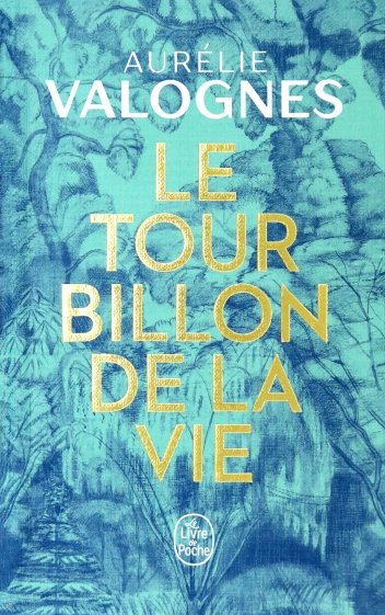 Le tourbillon de la vie. Edition collector