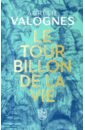 Valognes Aurelie Le tourbillon de la vie. Edition collector