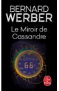 werber bernard le miroir de cassandre Werber Bernard Le Miroir de Cassandre