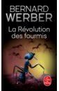 Werber Bernard Les Fourmis. Tome 3. La Révolution des fourmis