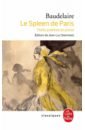 Baudelaire Charles Le Spleen de Paris baudelaire charles cent poemes de charles baudelaire