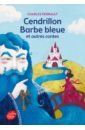 Perrault Charles Cendrillon, Barbe Bleue et autres contes. Texte intégral fine anne journal d un chat assassin