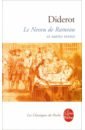 Diderot Denis Le Neveu de Rameau et autres textes diderot denis jacques le fataliste et son maître
