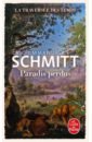 Schmitt Eric-Emmanuel La Traversée des temps. Tome 1. Paradis perdus schmitt eric emmanuel secte des egoistes
