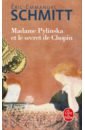 Schmitt Eric-Emmanuel Madame Pylinska et le secret de Chopin schmitt eric emmanuel madame pylinska et le secret de chopin