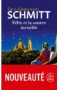 schmitt eric emmanuel la nuit de feu Schmitt Eric-Emmanuel Felix et la source invisible