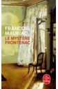 Mauriac Francois Le Mystère Frontenac mauriac francois therese desqueyroux