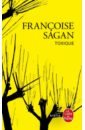 Sagan Francoise Toxique sagan francoise oeuvres