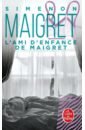 Simenon Georges L'Ami d'enfance de Maigret simenon georges les demoiselles de concarneau