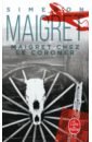 Simenon Georges Maigret chez le coroner simenon georges les mémoires de maigret