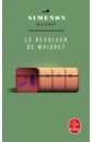 Simenon Georges Le Revolver de Maigret simenon georges maigret a paris la tete d un homme maigret et le corps sans tete