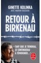 Kolinka Ginette Retour a Birkenau veil simone une vie