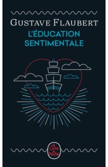 

L'Education sentimentale. Edition anniversaire