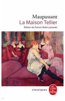 Обложка книги La Maison Tellier, Maupassant Guy de
