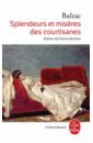 цена Balzac Honore de Splendeurs et misères des courtisanes