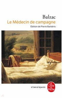 Le Medecin de campagne. La Confession inedite Livre de Poche