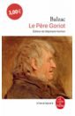 Balzac Honore de Le Père Goriot maurois andre une carriere et autres nouvelles