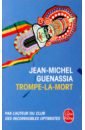 Guenassia Jean-Michel Trompe-la-mort barre a mine blanc pouilly fume aoc michel redde et fils