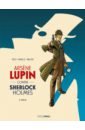 Felix Jerome Arsène Lupin contre Sherlock Holmes. Tome 2 bard patrick le secret de mona