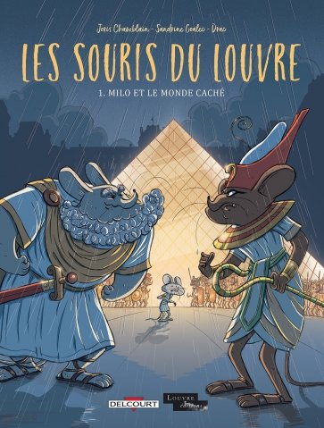 Les Souris du Louvre. Tome 1. Milo et le monde caché
